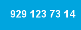 929 123 73 14